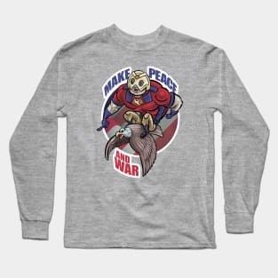 Make Peace and War Long Sleeve T-Shirt